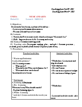 Giáo án Tiếng Anh Lớp 7 - Unit 4 Music and arts - Lesson 6 Skills 2 - Năm học 2015-2016
